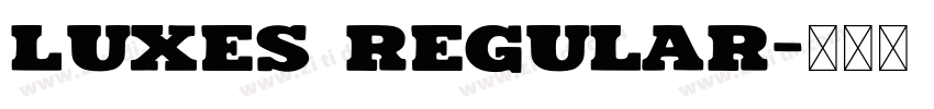 Luxes Regular字体转换